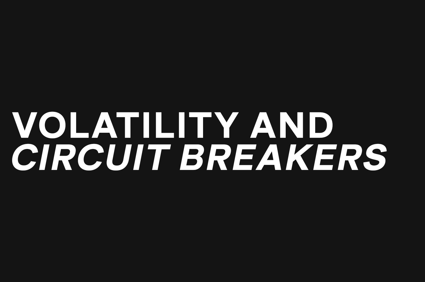 Volatility_CircuitBreakers.png